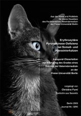 Erythrozytäre Pyruvatkinase-Defizienz bei Somali- und Abessinierkatzen - Christine Fumi