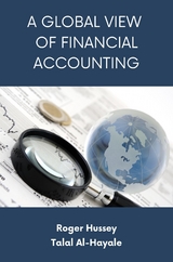 A Global View of Financial Accounting - Roger Hussey, Talal Al-Hayale