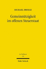 Gemeinnützigkeit im offenen Steuerstaat - Michael Droege