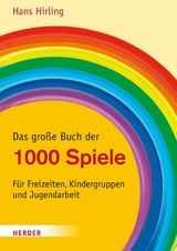 Das große Buch der 1000 Spiele - Hans Hirling