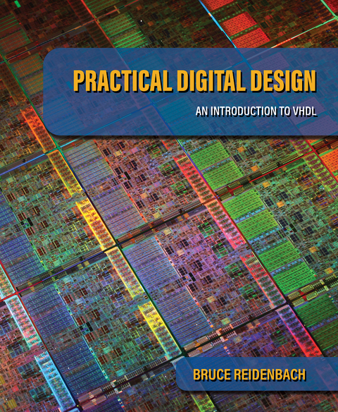 Practical Digital Design -  Bruce Reidenbach