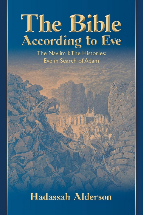 Bible According to Eve -  Hadassah Alderson