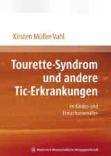 Tourette-Syndrom und andere Tic-Erkrankungen - Kirsten R. Müller-Vahl