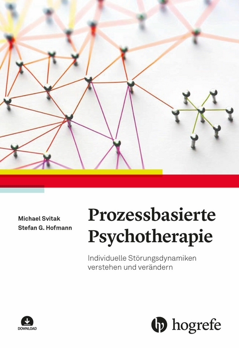 Prozessbasierte Psychotherapie -  Michael Svitak,  Stefan G. Hofmann