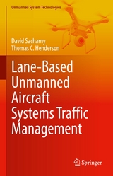 Lane-Based Unmanned Aircraft Systems Traffic Management -  David Sacharny,  Thomas C. Henderson