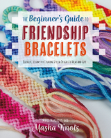 The Beginner's Guide to Friendship Bracelets - Masha Knots