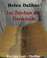 Im Zeichen des Denkmals - Helen Dalibor