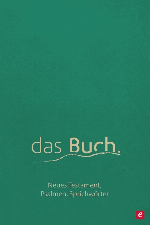 das Buch. Neues Testament, die Psalmen und die Sprichwörter -  Roland Werner