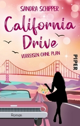 California Drive - Verreisen ohne Plan - Sandra Schipper