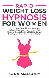 Rapid Weight Loss Hypnosis for Women - Zara Malcolm