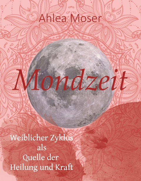 Mondzeit -  Doris Ahlea Moser