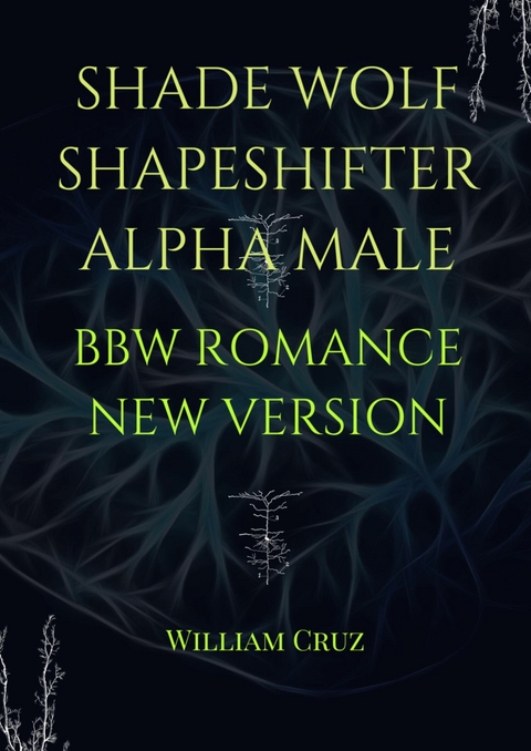 Shade Wolf Shapeshifter Alpha Male Bbw Romance New Version -  Cruz