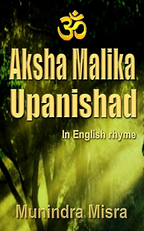 Aksha Malika Upanishad -  Munindra Misra