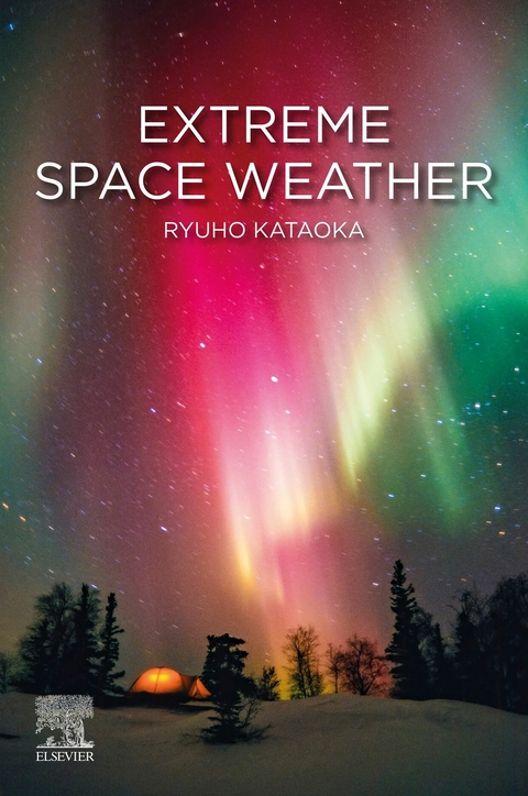 Extreme Space Weather -  Ryuho Kataoka