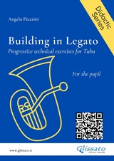 Building in Legato for Tuba - Angelo Piazzini