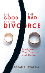 The Good The Bad and The Divorce - Oscar Chavarria