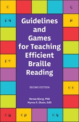 Guidelines and Games for Teaching Efficient Braille Reading - Renae Bjorg, Myrna R. Olson