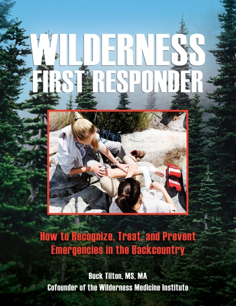 Wilderness First Responder -  Buck Tilton