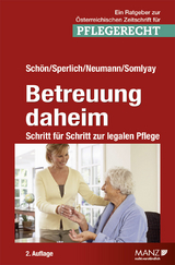 Betreuung daheim - Rosemarie Schön, Elisabeth Sperlich, Thomas Neumann, Michael Somlyay