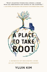 A Place to Take Root - Yujin Kim