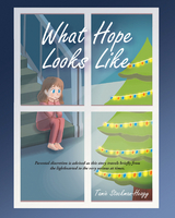 What Hope Looks Like - Tamie Stockman-Heagy