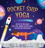 Rocket Ship Yoga -  Bari Koral