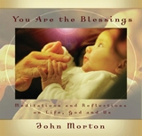 You Are the Blessings - John Morton