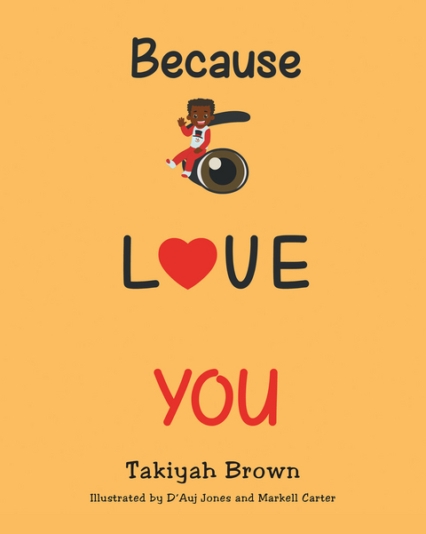 Because I Love You - Takiyah Brown