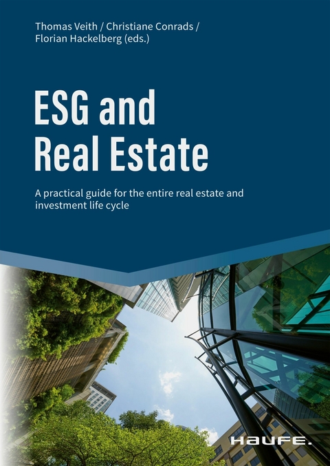 ESG and Real Estate - Thomas Veith, Christiane Conrads, Florian Hackelberg