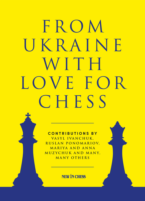 From Ukraine with Love for Chess - 