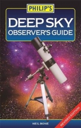 Philip's Deep Sky Observer's Guide - Bone, Neil