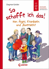 So schaffe ich das! (Starke Kinder, glückliche Eltern) -  Dagmar Geisler