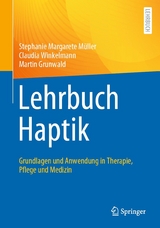 Lehrbuch Haptik -  Stephanie Margarete Müller,  Claudia Winkelmann,  Martin Grunwald