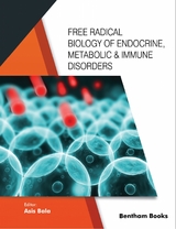 Free Radical Biology of & Endocrine, Metabolic Immune Disorders - 