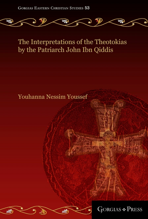 The Interpretations of the Theotokias by the Patriarch John ibn Qiddis -  Youhanna Youssef