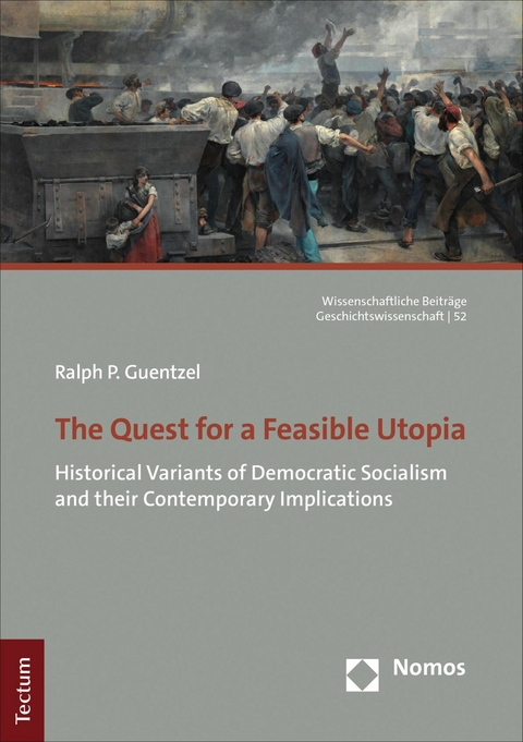 The Quest for a Feasible Utopia -  Ralph P. Guentzel