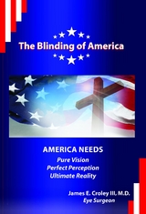 The Blinding of America -  James Croley