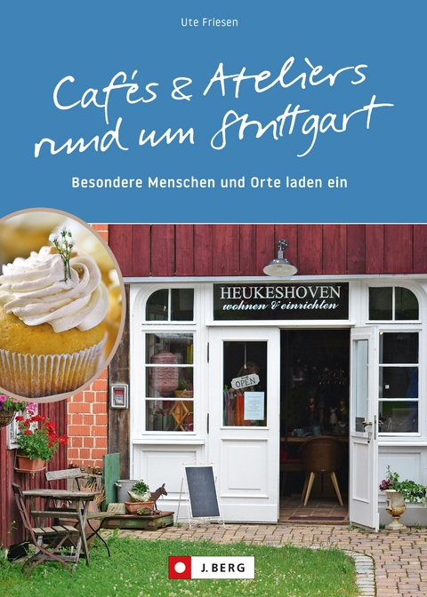 Cafés und Ateliers rund um Stuttgart - Ute Friesen