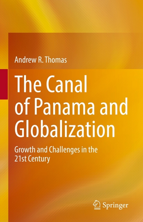 The Canal of Panama and Globalization -  Andrew R. Thomas