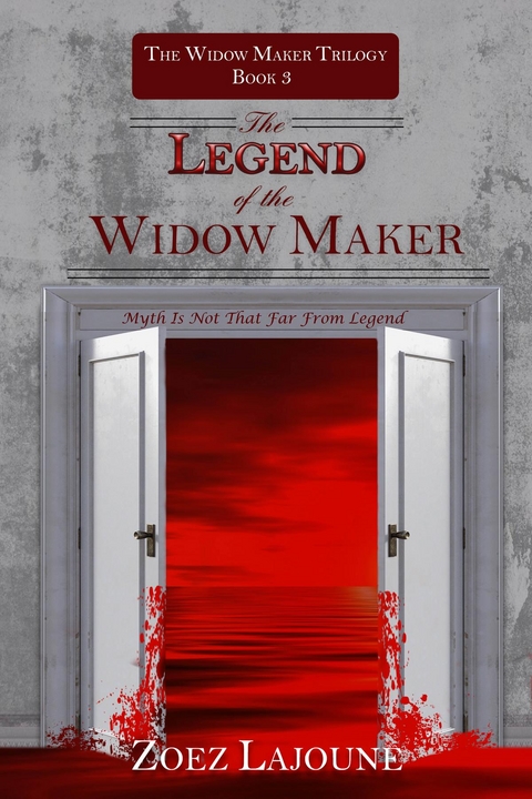 Legend of the Widow Maker - Zoez Lajoune