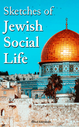 Sketches of Jewish Social Life - Alfred Edersheim