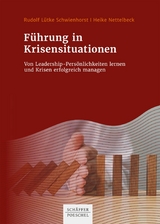 Führung in Krisensituationen -  Rudolf Lütke Schwienhorst,  Heike Nettelbeck