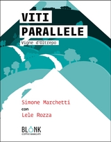 Viti parallele - Simone Marchetti, Lele Rozza