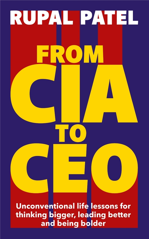 From CIA to CEO -  Rupal Patel