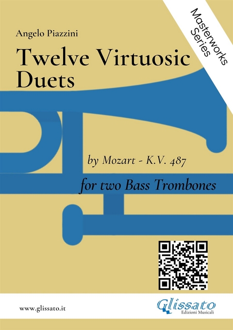 Twelve Virtuosic Duets For Bass Trombones - Wolfgang Amadeus Mozart, Angelo Piazzini
