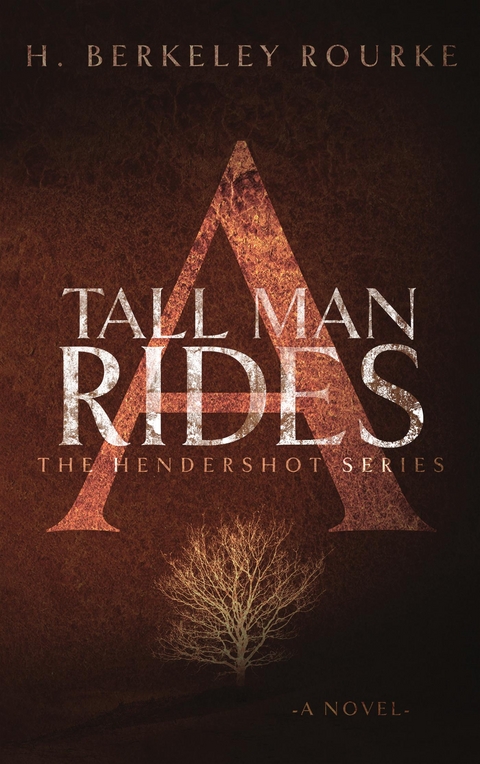 A Tall Man Rides - H. Berkeley Rourke