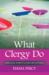 What Clergy Do - Emma Percy