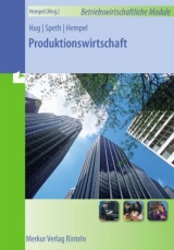 Produktionswirtschaft - Günter Hempel, Hermann Speth, Hartmut Hug