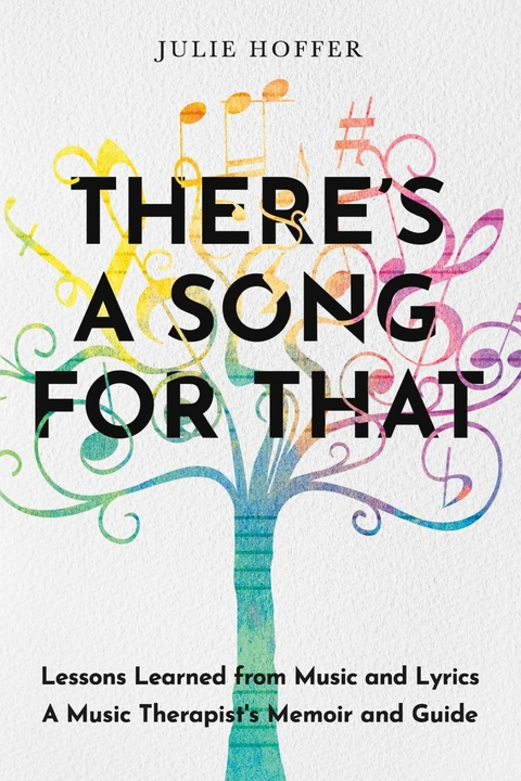 There's a Song For That -  Julie Hoffer
