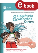 Aufgefrischt-und-wiederholt-Karten Englisch 9-10 - Kim Anna Bachmann, Lena-Christin Grzelachowski